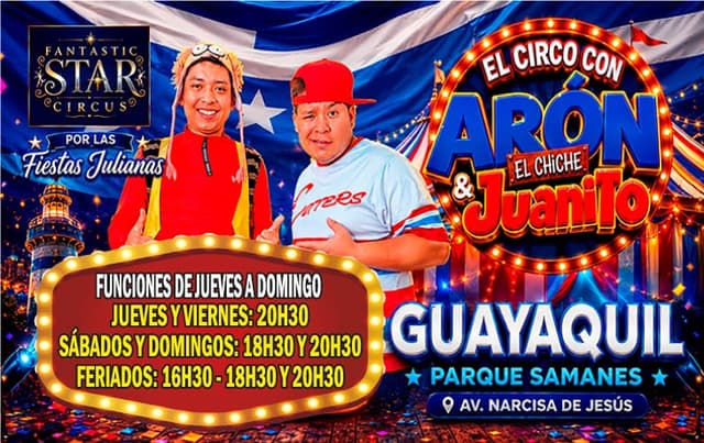 Fantastic Star Circus Presenta: Aron El Chiche y Juanito el Guambrita